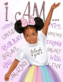 I Am: Black Girl Coloring Book With Positive Affirmations: Build Your Child's Confidence and Self-Esteem | African American Book for Kids