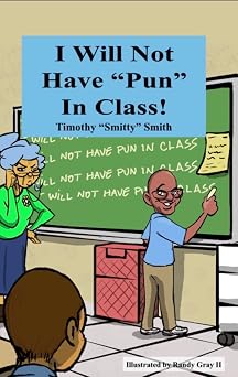 I Will Not Have Pun in Class 2nd Edition
