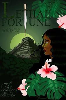 Lethal Fortune (Naomi Bloom Detective Collection)
