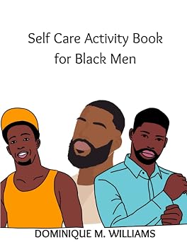 Self Care Activity Book for Black Men