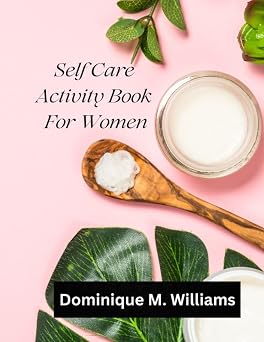 Self Care Activity Book For Women